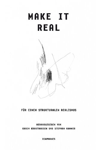 Make it real. Für einen strukturalen Realismus