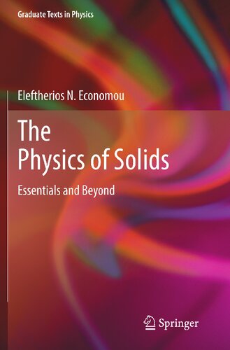 The Physics of Solids: Essentials and Beyond (Graduate Texts in Physics)