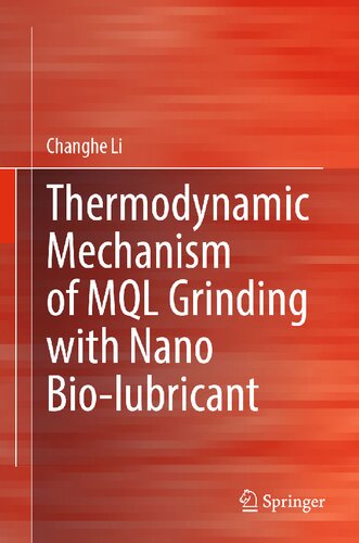 Thermodynamic Mechanism of MQL Grinding with Nano Bio-lubricant