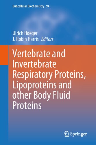 Vertebrate and Invertebrate Respiratory Proteins, Lipoproteins and other Body Fluid Proteins (Subcellular Biochemistry, 94)