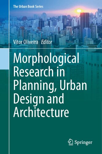Morphological Research in Planning, Urban Design and Architecture (The Urban Book Series)