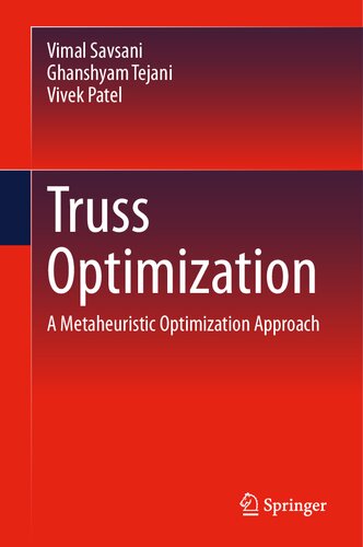 Truss Optimization: A Metaheuristic Optimization Approach