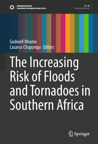 The Increasing Risk of Floods and Tornadoes in Southern Africa (Sustainable Development Goals Series)
