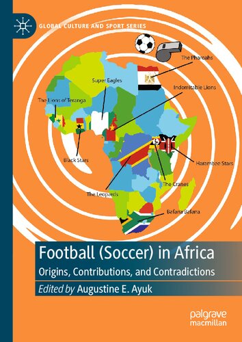 Football (soccer) in Africa: origins, contributions, and contradictions