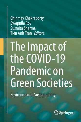 The Impact of the COVID-19 Pandemic on Green Societies: Environmental Sustainability