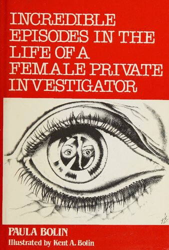Incredible Episodes in the Life of a Female Private Investigator