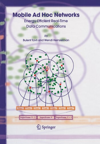 Mobile Ad Hoc Networks: Energy-Efficient Real-Time Data Communications