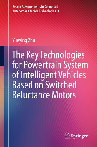The Key Technologies for Powertrain System of Intelligent Vehicles Based on Switched Reluctance Motors (Recent Advancements in Connected Autonomous Vehicle Technologies, 1)