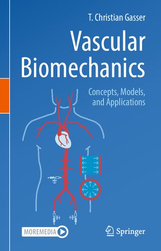 Vascular Biomechanics: Concepts, Models, and Applications