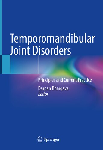 Temporomandibular Joint Disorders: Principles and Current Practice