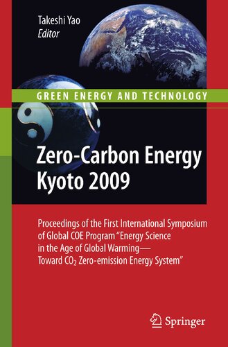 Zero-Carbon Energy Kyoto 2009: Proceedings of the First International Symposium of Global COE Program 