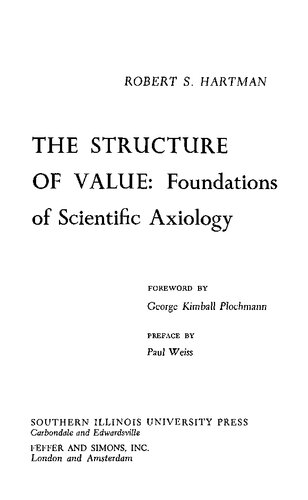 The Structure of Value: Foundations of Scientific Axiology