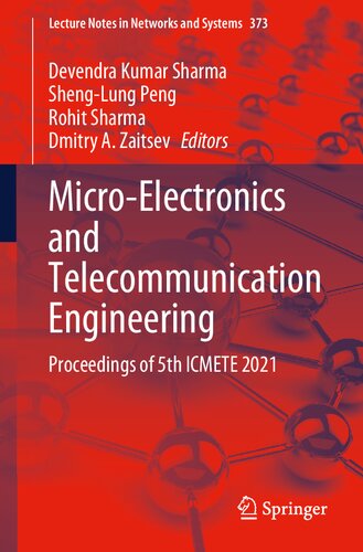 Micro-Electronics and Telecommunication Engineering: Proceedings of 5th ICMETE 2021 (Lecture Notes in Networks and Systems, 373)