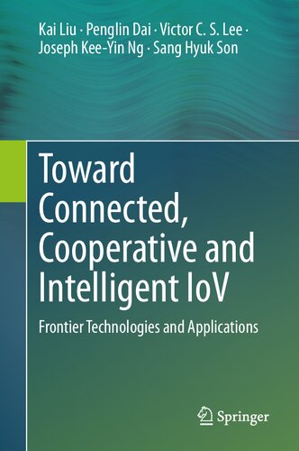 Toward Connected, Cooperative and Intelligent IoV: Frontier Technologies and Applications