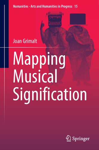 Mapping Musical Signification (Numanities - Arts and Humanities in Progress, 15)