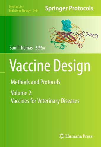 Vaccine Design: Methods and Protocols, Volume 2: Vaccines for Veterinary Diseases (Methods in Molecular Biology, 1404)