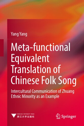 Meta-functional Equivalent Translation of Chinese Folk Song: Intercultural Communication of Zhuang Ethnic Minority as an Example