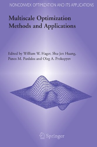Multiscale Optimization Methods and Applications (Nonconvex Optimization and Its Applications, 82)