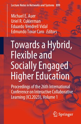 Towards a Hybrid, Flexible and Socially Engaged Higher Education: Proceedings of the 26th International Conference on Interactive Collaborative ... (Lecture Notes in Networks and Systems, 899)