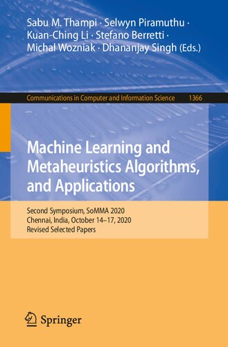 Machine Learning and Metaheuristics Algorithms, and Applications: Second Symposium, SoMMA 2020, Chennai, India, October 14–17, 2020, Revised Selected ... in Computer and Information Science)