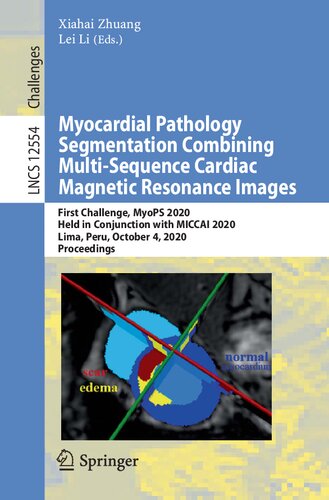 Myocardial Pathology Segmentation Combining Multi-Sequence Cardiac Magnetic Resonance Images (Image Processing, Computer Vision, Pattern Recognition, and Graphics)