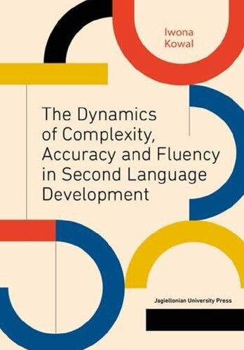 the dynamics of complexity, accuracy and fluency in second language development