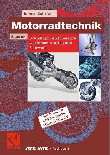 Motorradtechnik: Grundlagen und Konzepte von Motor, Antrieb und Fahrwerk