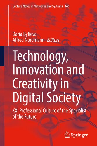 Technology, Innovation and Creativity in Digital Society: XXI Professional Culture of the Specialist of the Future (Lecture Notes in Networks and Systems, 345)