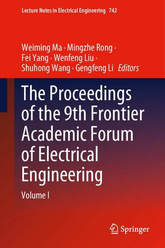 The Proceedings of the 9th Frontier Academic Forum of Electrical Engineering: Volume I (Lecture Notes in Electrical Engineering, 742)