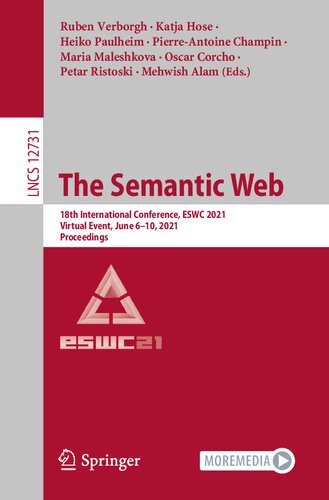 The Semantic Web: 18th International Conference, ESWC 2021, Virtual Event, June 6–10, 2021, Proceedings (Lecture Notes in Computer Science)