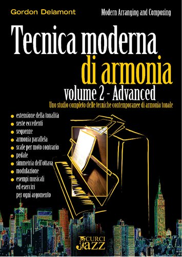 Tecnica moderna di armonia. Uno studio completo delle tecniche contemporanee di armonia tonale. Advanced