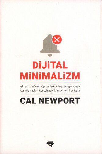 Dijital Minimalizm: Ekran Bağımlılığı ve Teknoloji Yorgunluğu Sarmalından Kurtulmak İçin Bir Yol Haritası