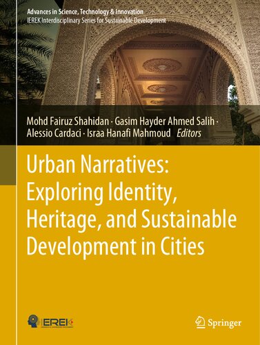 Urban Narratives: Exploring Identity, Heritage, and Sustainable Development in Cities (Advances in Science, Technology & Innovation)