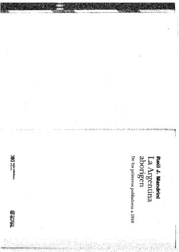 La Argentina Aborigen - de los primeros pobladores a 1910