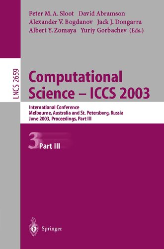 Computational Science ― ICCS 2003: International Conference, Melbourne, Australia and St. Petersburg, Russia, June 2–4, 2003. Proceedings, Part III (Lecture Notes in Computer Science, 2659)