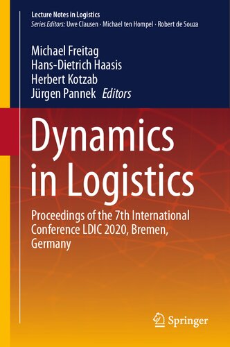 Dynamics in Logistics: Proceedings of the 7th International Conference LDIC 2020, Bremen, Germany (Lecture Notes in Logistics)