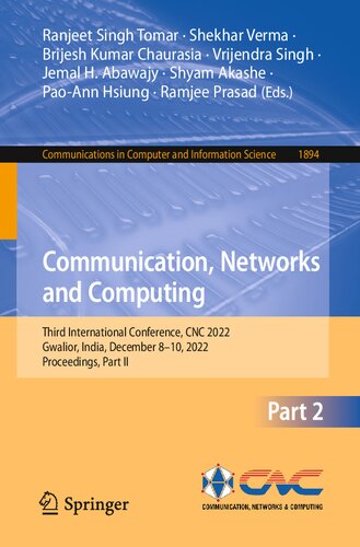 Communication, Networks and Computing: Third International Conference, CNC 2022, Gwalior, India, December 8–10, 2022, Proceedings, Part II (Communications in Computer and Information Science, 1894)