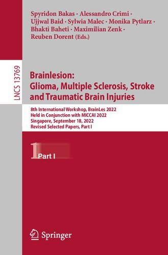 Brainlesion: Glioma, Multiple Sclerosis, Stroke and Traumatic Brain Injuries (Lecture Notes in Computer Science)