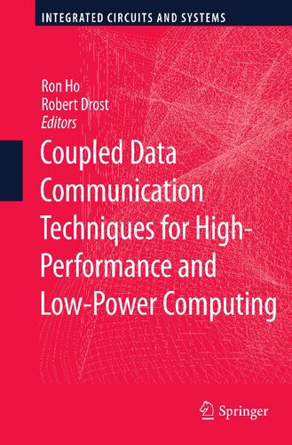 Coupled Data Communication Techniques for High-Performance and Low-Power Computing (Integrated Circuits and Systems)