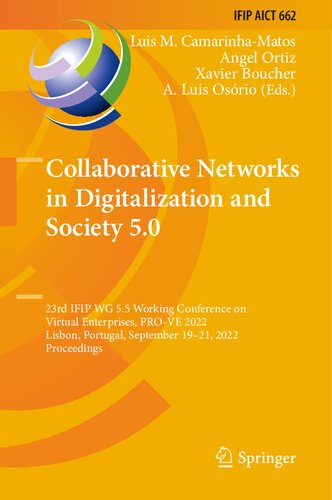 Collaborative Networks in Digitalization and Society 5.0: 23rd IFIP WG 5.5 Working Conference on Virtual Enterprises, PRO-VE 2022, Lisbon, Portugal, ... and Communication Technology, 662)