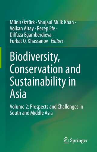 Biodiversity, Conservation and Sustainability in Asia: Volume 2: Prospects and Challenges in South and Middle Asia