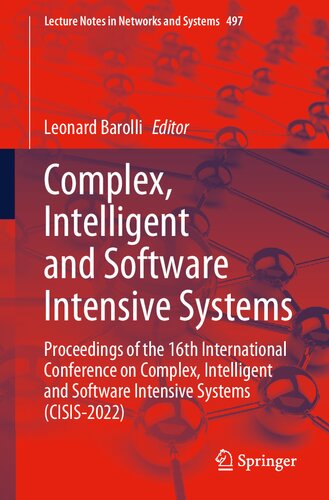 Complex, Intelligent and Software Intensive Systems: Proceedings of the 16th International Conference on Complex, Intelligent and Software Intensive ... (Lecture Notes in Networks and Systems, 497)