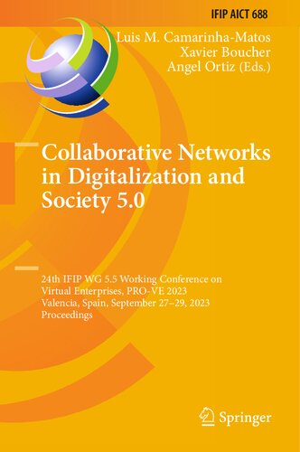 Collaborative Networks in Digitalization and Society 5.0: 24th IFIP WG 5.5 Working Conference on Virtual Enterprises, PRO-VE 2023, Valencia, Spain, ... and Communication Technology, 688)