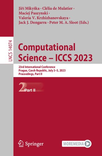 Computational Science – ICCS 2023: 23rd International Conference, Prague, Czech Republic, July 3–5, 2023, Proceedings, Part II (Lecture Notes in Computer Science, 14074)