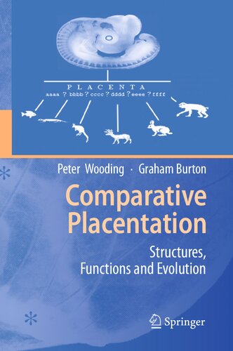 Comparative Placentation: Structures, Functions and Evolution