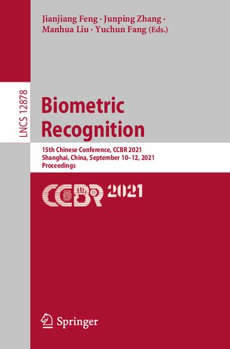 Biometric Recognition: 15th Chinese Conference, CCBR 2021, Shanghai, China, September 10–12, 2021, Proceedings (Image Processing, Computer Vision, Pattern Recognition, and Graphics)