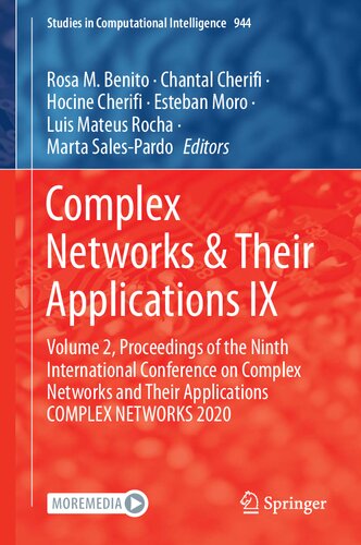 Complex Networks & Their Applications IX: Volume 2, Proceedings of the Ninth International Conference on Complex Networks and Their Applications ... (Studies in Computational Intelligence, 944)