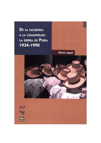 De la hacienda a la comunidad: La sierra de Piura 1934-1990