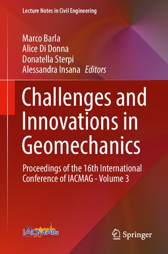 Challenges and Innovations in Geomechanics: Proceedings of the 16th International Conference of IACMAG - Volume 3 (Lecture Notes in Civil Engineering, 288)