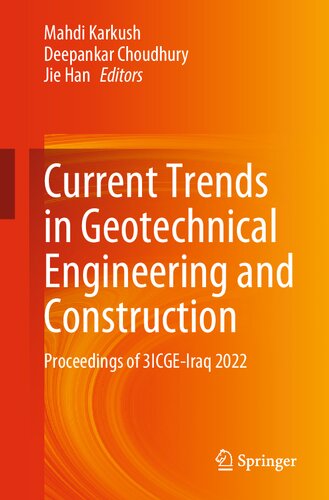 Current Trends in Geotechnical Engineering and Construction: Proceedings of 3ICGE-Iraq 2022